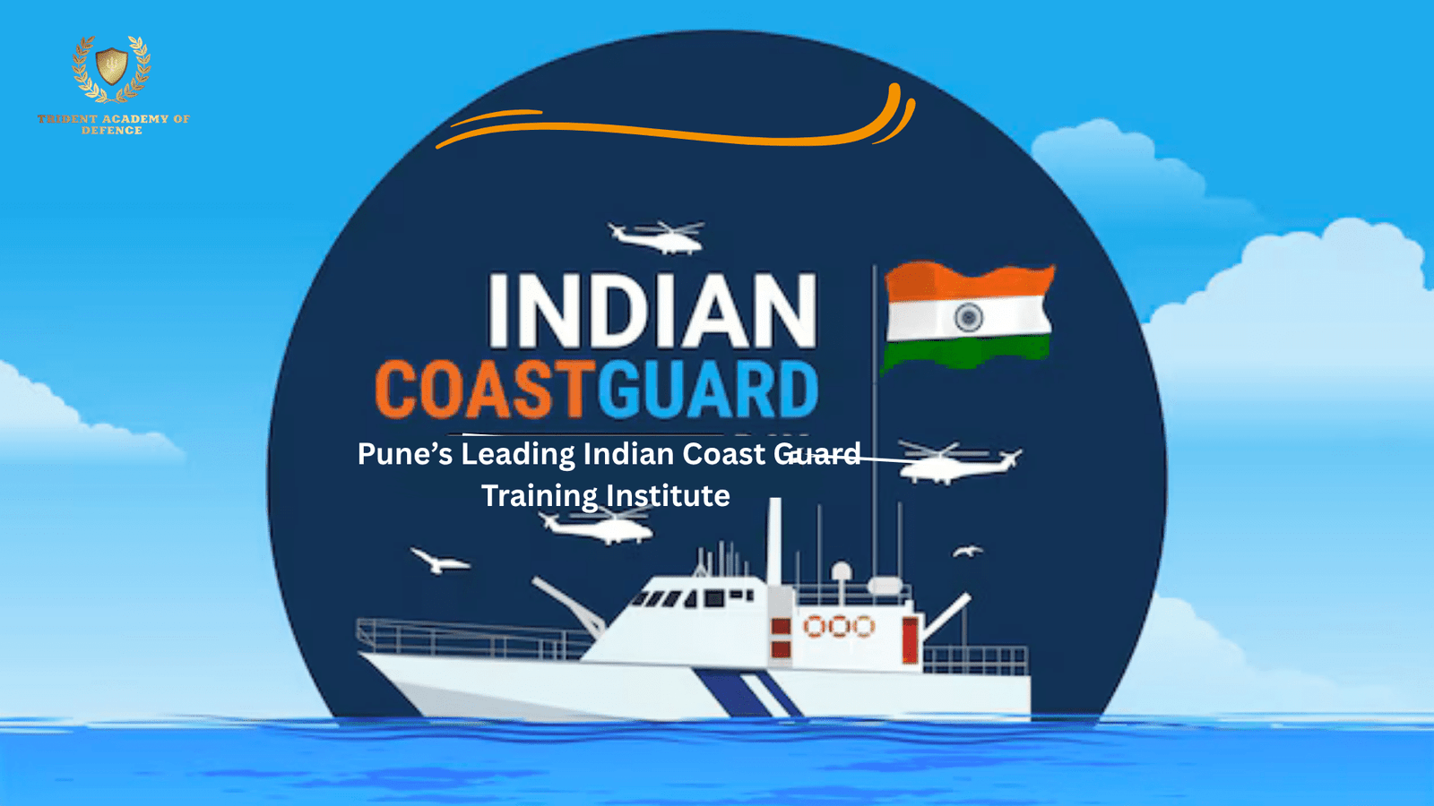 Pune’s Leading Indian Coast Guard Training Institute